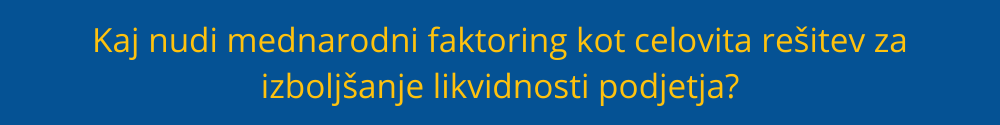 mednarodni-faktoring-izboljsanje-likvidnosti