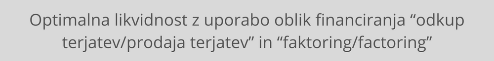 optimalna-likvidnost-podjetja-odkup-terjatev-prodaja-terjatev-faktoring-factoring